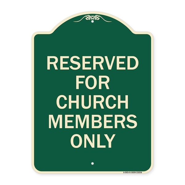 Signmission Reserved for Church Members Only Heavy-Gauge Aluminum Architectural Sign, 24" x 18", G-1824-23216 A-DES-G-1824-23216 - main